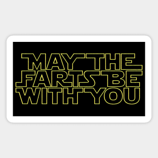 May the farts be with you Magnet